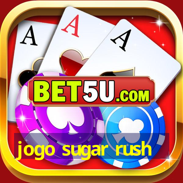 Jogo Sugar Rush V